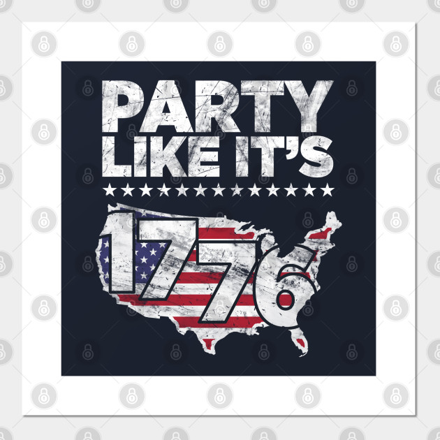 Party Like It's 1776 Independence Day